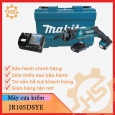Máy cưa kiếm dùng pin Makita JR105DSYE