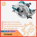 Máy cưa đĩa Makita HS0600