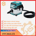 Máy hút bụi dùng pin Makita DVC864LZX