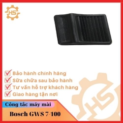 CÔNG TẮC MÁY MÀI BOSCH GWS 7-100