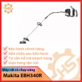 Máy cắt cỏ chạy xăng, đeo vai Makita Model EBH340R