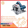 Máy cưa bosch GKS 7000 - 184MM - 1100W