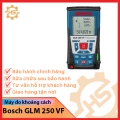 Máy đo khoảng cách Bosch GLM 250 VF 0601072170