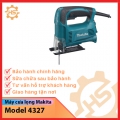 Máy cưa lọng Makita Model 4327