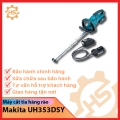 Máy cắt tỉa hàng rào dùng pin Makita UH353DSY