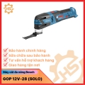 Máy cắt đa năng dùng pin GOP 12V-28 Bosch mã 06018B50L0