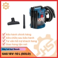 Máy hút bụi dùng pin Bosch GAS 18V-10 L Premium (SOLO) mã 06019C63K0