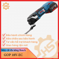 Máy cắt đa năng dùng pin Bosch GOP 18V-EC (Solo)